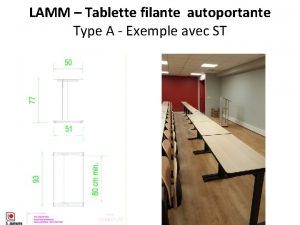 LAMM Tablette filante autoportante Type A Exemple avec