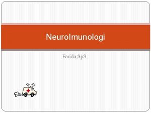 Neuro Imunologi Farida Sp S Penyakit penyakit neuroimunologi