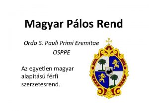 Magyar Plos Rend Ordo S Pauli Primi Eremitae