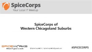 Spice Corps of Western Chicagoland Suburbs Spice Corps