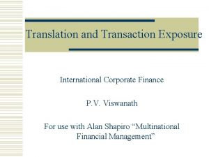 Translation and Transaction Exposure International Corporate Finance P