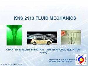 KNS 2113 FLUID MECHANICS CHAPTER 3 FLUIDS IN