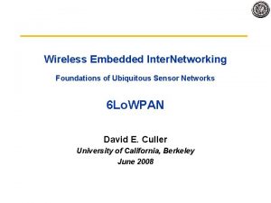 Wireless Embedded Inter Networking Foundations of Ubiquitous Sensor
