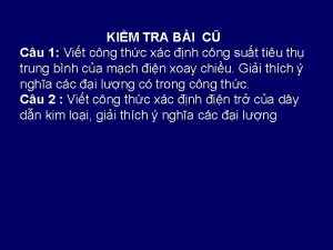 KIM TRA BI C Cu 1 Vit cng