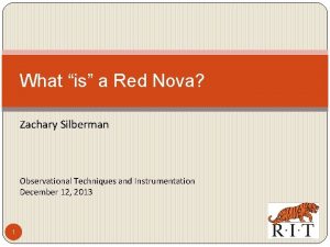 What is a Red Nova Zachary Silberman Observational