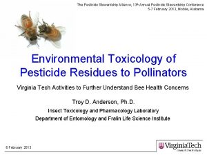 The Pesticide Stewardship Alliance 13 th Annual Pesticide