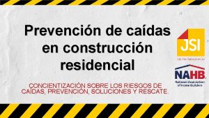 Prevencin de cadas en construccin residencial CONCIENTIZACIN SOBRE