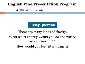 English Vine Presentation Program u NB III Unit