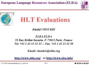 European Language Resources Association ELRA HLT Evaluations Khalid
