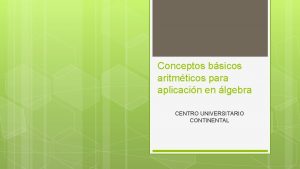 Conceptos bsicos aritmticos para aplicacin en lgebra CENTRO