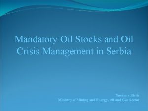 Mandatory Oil Stocks and Oil Crisis Management in