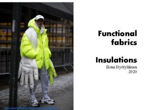 Functional fabrics Insulations Ilona Hytylinen 2020 https www