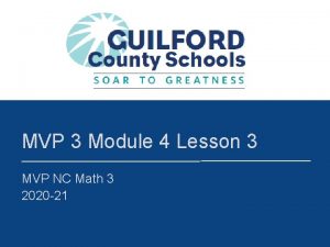 MVP 3 Module 4 Lesson 3 MVP NC
