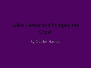Pompey vs caesar