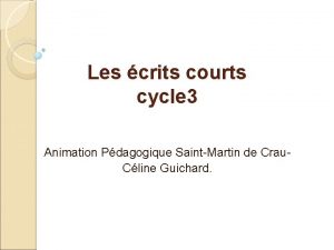 Les crits courts cycle 3 Animation Pdagogique SaintMartin