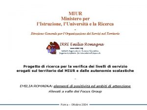 MIUR Ministero per lIstruzione lUniversit e la Ricerca