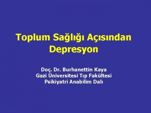 Toplum Sal Asndan Depresyon Do Dr Burhanettin Kaya