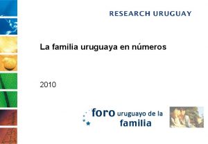 La familia uruguaya en nmeros 2010 Introduccin Los