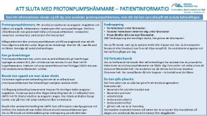 ATT SLUTA MED PROTONPUMPSHMMARE PATIENTINFORMATION Version 2 2020