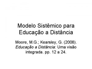 Modelo Sistmico para Educao a Distncia Moore M