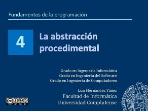 Fundamentos de la programacin 4 La abstraccin procedimental