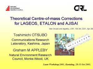 Theoretical Centreofmass Corrections for LAGEOS ETALON and AJISAI