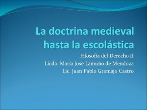 La doctrina medieval hasta la escolstica Filosofa del