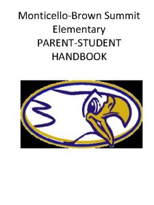 MonticelloBrown Summit Elementary PARENTSTUDENT HANDBOOK MonticelloBrown Summit Elementary