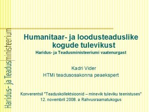 Humanitaar ja loodusteaduslike kogude tulevikust Haridus ja Teadusministeeriumi