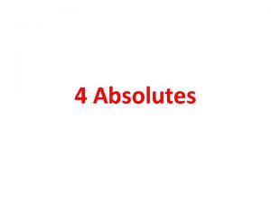 The 4 absolutes