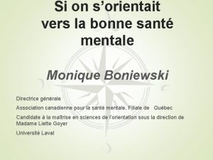 Si on sorientait vers la bonne sant mentale