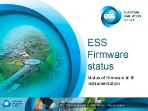 ESS Firmware status Status of firmware in BI