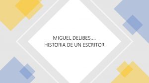 MIGUEL DELIBES HISTORIA DE UN ESCRITOR Era otoo