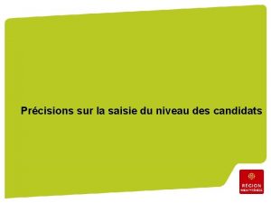 Prcisions sur la saisie du niveau des candidats