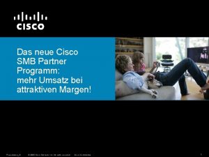 Das neue Cisco SMB Partner Programm mehr Umsatz