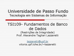 Universidade de Passo Fundo Tecnologia em Sistemas de