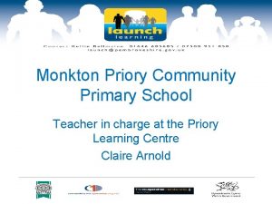 Monkton Priory Community Primary School Teacher in charge