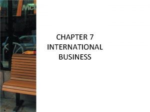 Chapter 7 international business