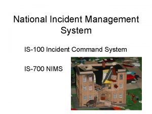 National Incident Management System IS100 Incident Command System