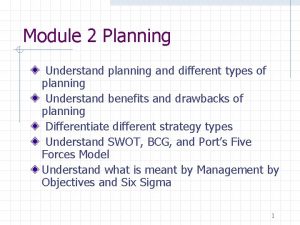 Module 2 Planning Understand planning and different types