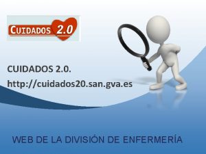 CUIDADOS 2 0 http cuidados 20 san gva