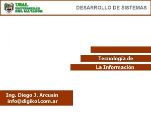 DESARROLLO DE SISTEMAS Tecnologa de La Informacin Ing