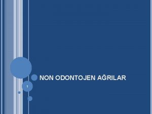 NON ODONTOJEN ARILAR 1 FASIAL PARALIZI BELLS PALSY