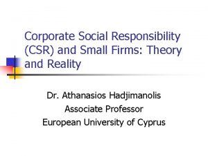 Corporate Social Responsibility CSR and Small Firms Theory