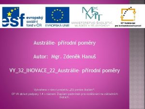 Austrlie prodn pomry Autor Mgr Zdenk Hanu VY32INOVACE22Austrlie