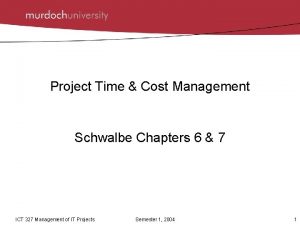 Project Time Cost Management Schwalbe Chapters 6 7