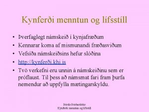 Kynferi menntun og lfsstll verfaglegt nmskei kynjafrum Kennarar