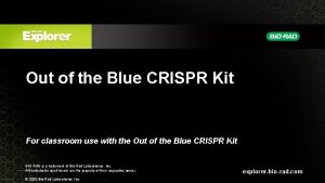 Out of the blue crispr kit