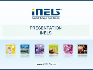 PRESENTATION i NELS www i NELS com CHARACTERISTICS