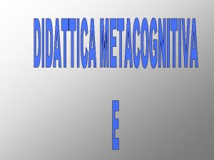 Didattica metacognitiva obiettivi